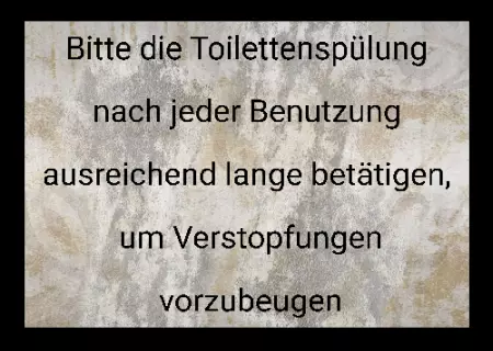 Hinweis Bitte Toilettenspülung benutzen! Bild