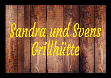 Hinweis Sandra und Svens Grillhütte Bild
