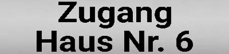 Hinweis Zugang Haus Nr. 6 Bild